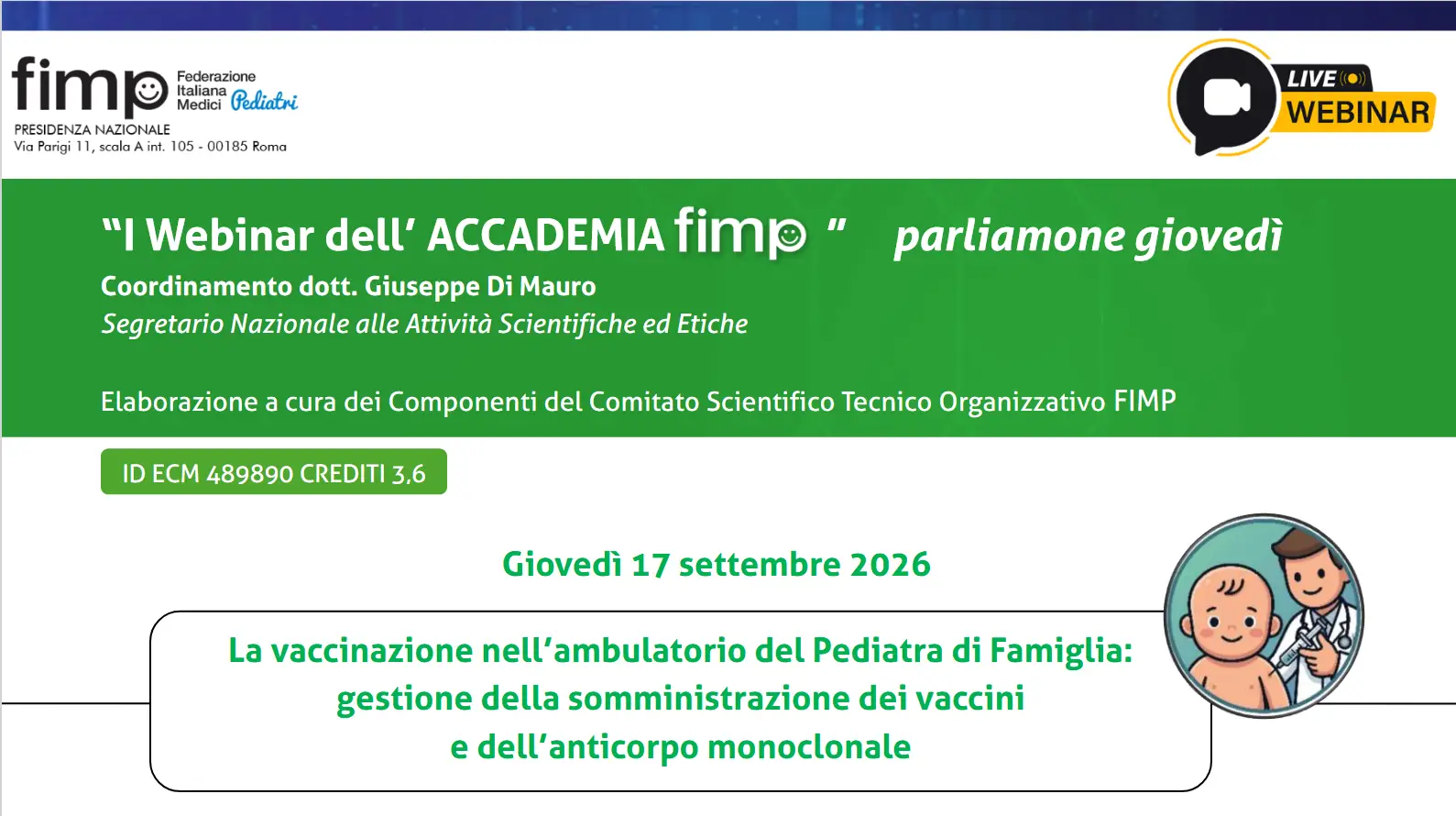 La vaccinazione nell’ambulatorio del Pediatra di Famiglia: gestione della somministrazione dei vaccini e dell’anticorpo monoclonale La vaccinazione nell’ambulatorio del Pediatra di Famiglia: gestione della somministrazione dei vaccini e dell’anticorpo monoclonale